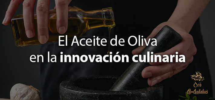 El-Aceite-de-Oliva-en-la-Innovación-Culinaria