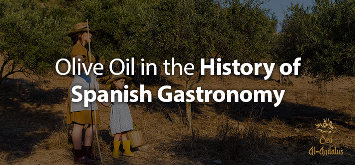 El-Aceite-de-Oliva-en-la-Historia-de-la-Gastronomía-Española
