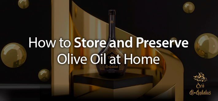 Cómo-Almacenar- y-Conservar-Aceite-de-Oliva-en-Casa